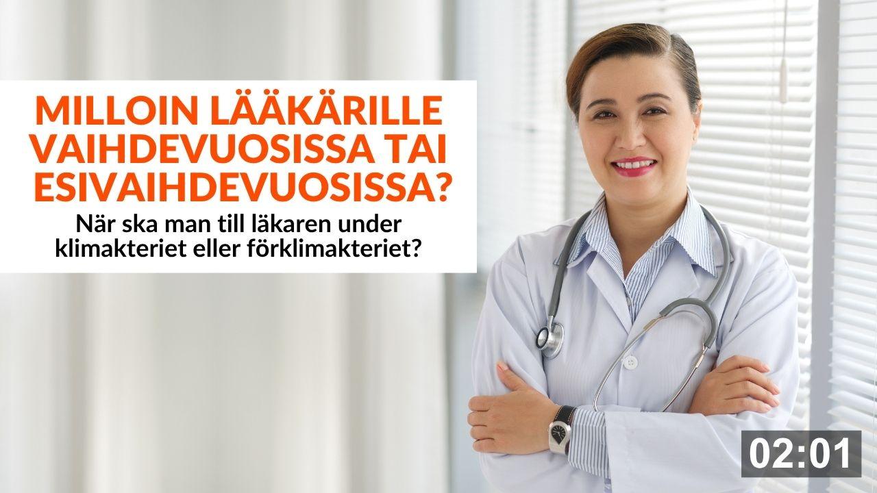 Milloin-laakarille-vaihdevuosissa-tai-esivaihdevuosissa