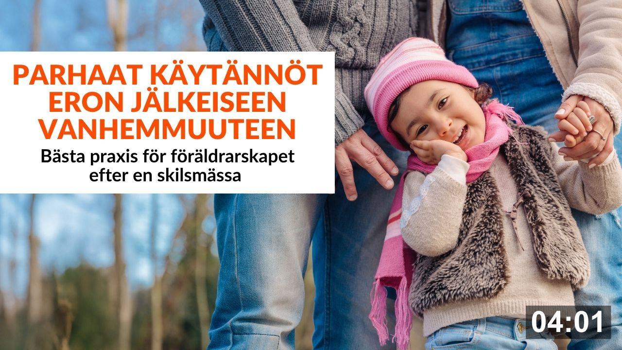 Parhaat-kaytannot-eron-jalkeiseen-vanhemmuuteen
