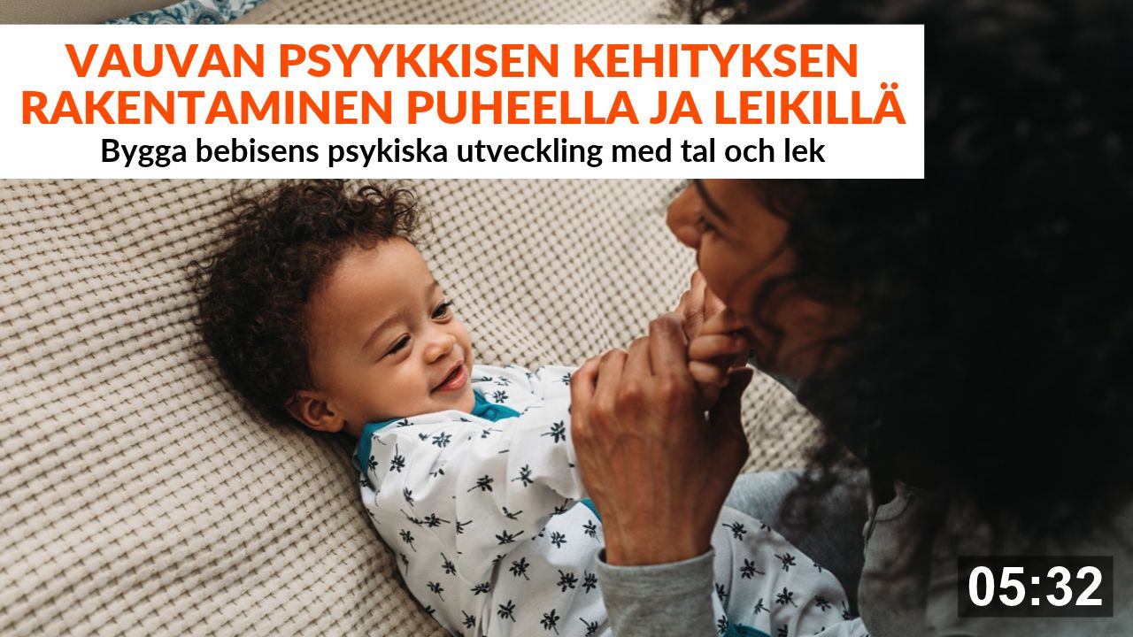 Vauvan-psyykkisen-kehityksen-rakentaminen-puheella-ja-leikilla